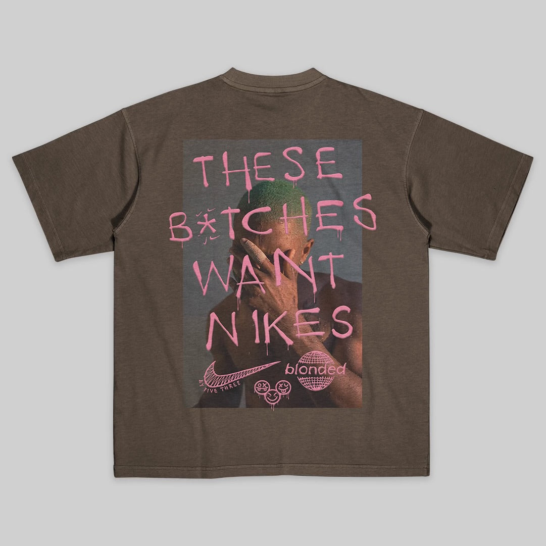 "Bitches Want Nikes" Tee