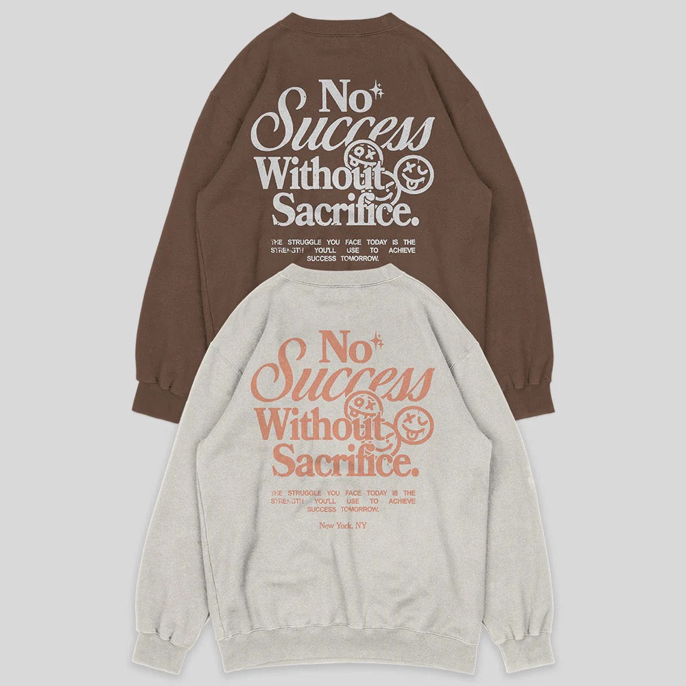 'No Success Without Sacrifice' Crewneck