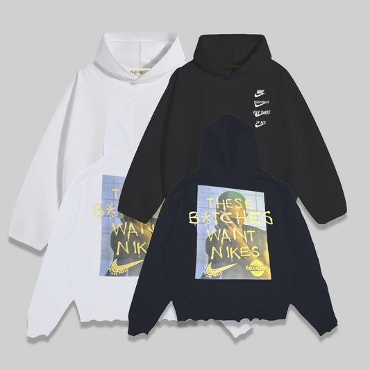 "Bitches Want Nikes" Hoodie